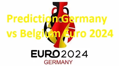 Prediction Germany vs Belgium Euro 2024