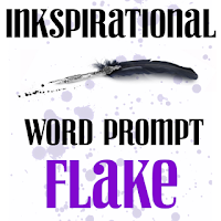 http://inkspirationalchallenges.blogspot.co.uk/2015/12/challenge-97-flake.html