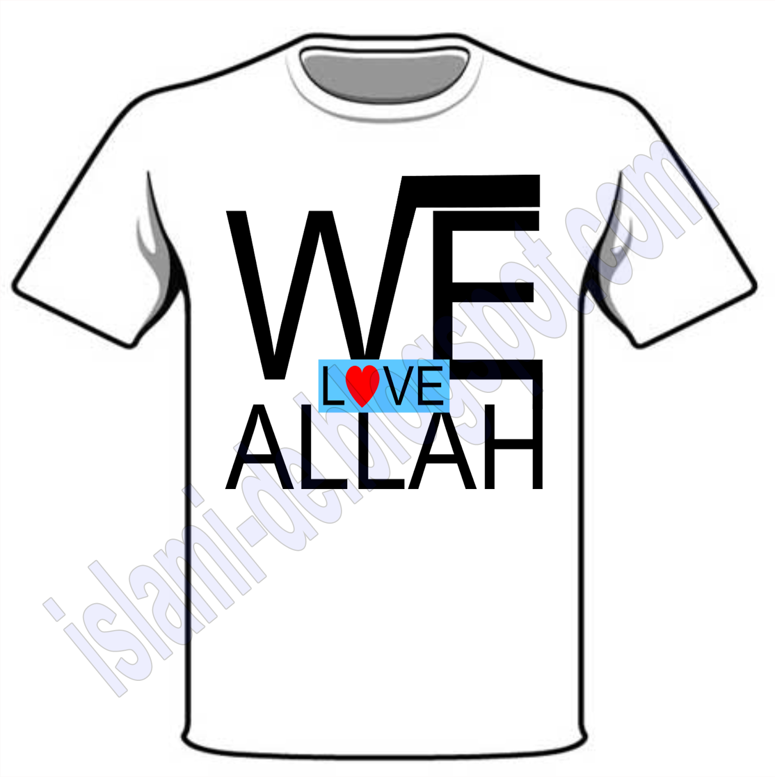 We Love Allah IslamiDe Rilis Kaos  Lagi islamiDe
