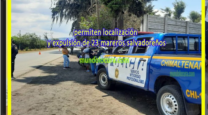 Operativos policiales en Guatemala permiten localización y expulsión de 23 mareros salvadoreños