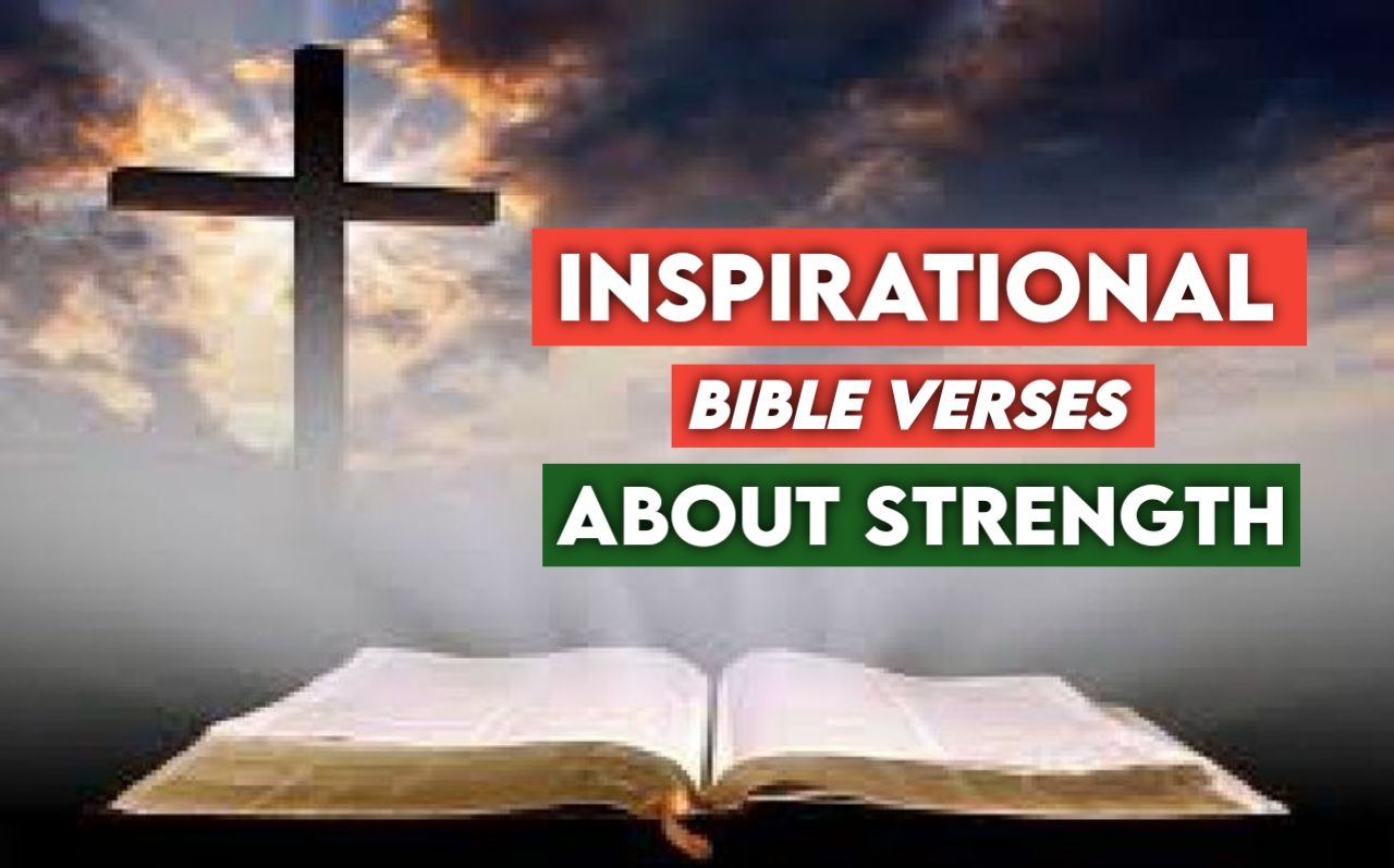 कठिन समय के दौरान शक्ति पाने के बारे में बाइबल वचन | inspirational bible verses about strength