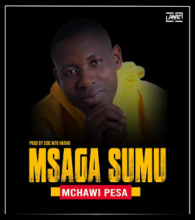 Audio |Msaga Sumu-Mchawi Pesa|Download 