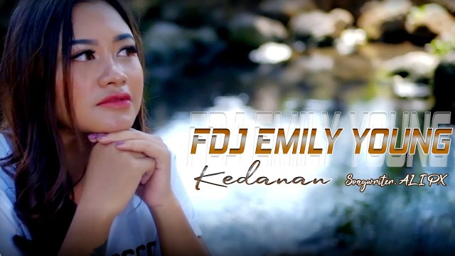 Lirik FDJ Emily Young - Kedanan