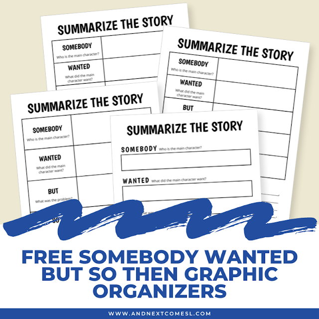 Free somebody wanted but so then graphic organizers to help with summarizing a story and reading comprehension