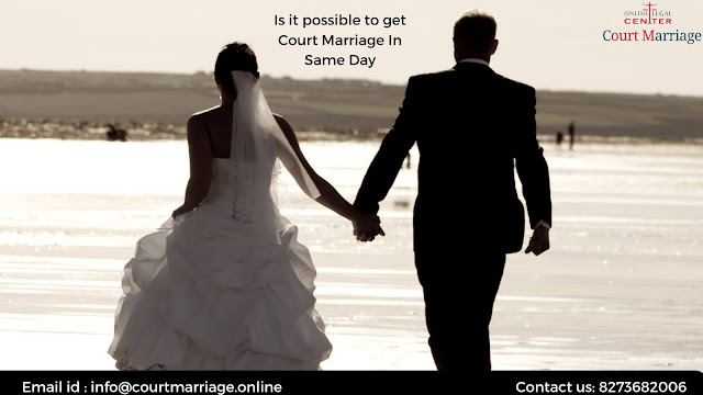 Is it possible to get Court Marriage In Same Day