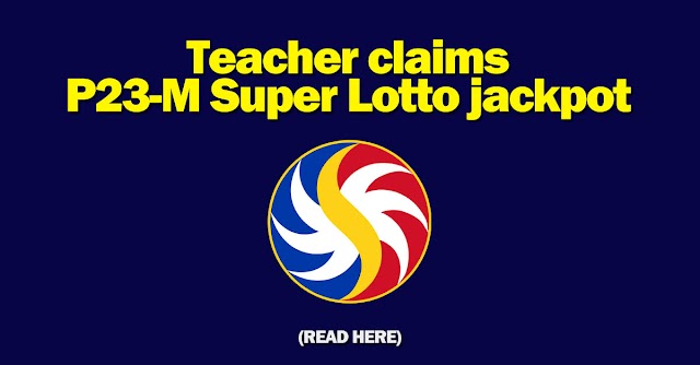 Teacher claims P23-M Super Lotto jackpot