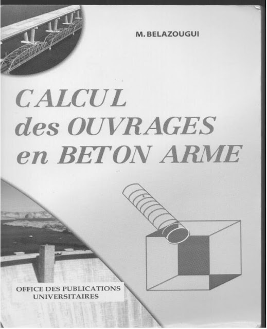 Calcul des ouvrages en béton armé- M. BELAZOUGUI