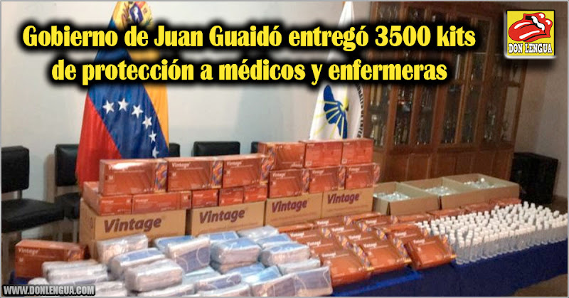 Gobierno de Juan Guaidó entregó 3500 kits de protección a médicos y enfermeras