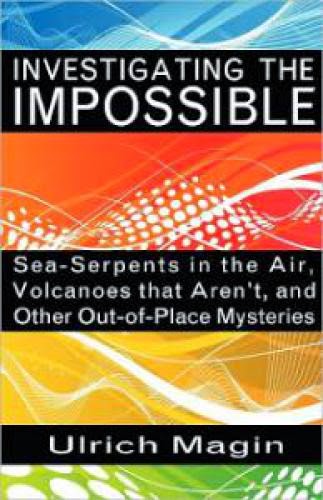 Investigating The Impossible