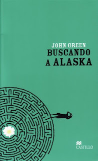 Reseña: ''Buscando a Alaska'' de John Green (Review: ''Looking for Alaska'' by John Green) 