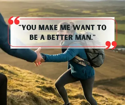 Man helping partner up a hill, symbolizing love as encouragement.