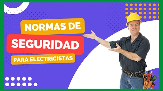 Conoce las NORMAS de SEGURIDAD imprescindibles para ELECTRICISTAS y evita ACCIDENTES - Instalaciones eléctricas residenciales