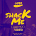 Video: Ozee – Shack Me (Dir. By Zeedo)