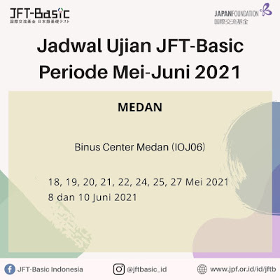 JFT Basic Medan mei juni