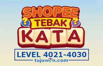 Tebak Kata Shopee Level 4023 4024 4025 4026 4027 4028 4029 4030 4021 4022