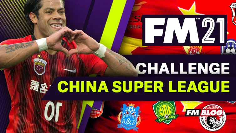 FM 2021 Challenge Save Overview: Chinese Super League