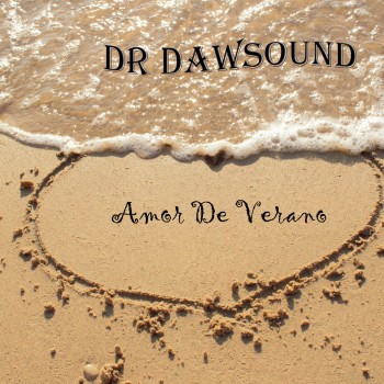 Dr. Dawsound lança hit intenso em "Amor De Verano"