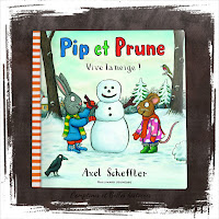 Pip et Prune, Vive la neige -  d'Alex Scheffler, Editions Gallimard Jeunesse (2018), un livre jeunesse sur l'amitié et le jeu ensemble- Sélection des meilleurs livres pour enfant sur la neige et l'hiver - Chronique par Comptines et Belles Histoires