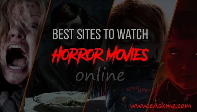 Best Sites to Watch Horror Movies online: eAskme