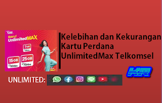 Kelebihan dan Kelemahan Kartu Perdana UnlimitedMax Telkomsel