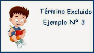 Ejemplos de Término Excluido Nº 03