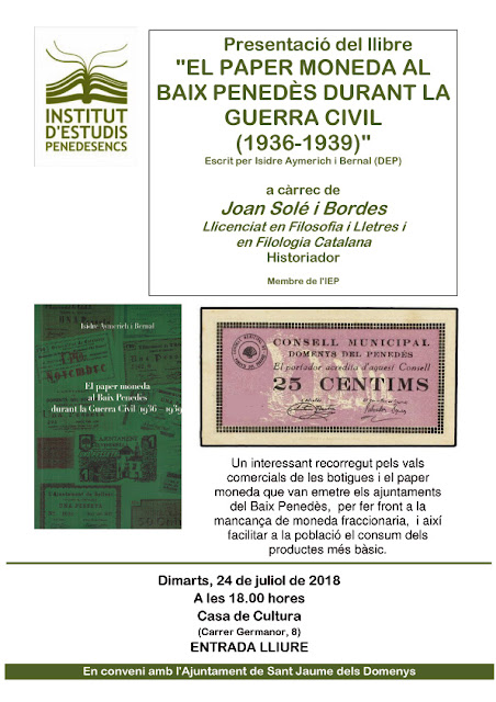 Esguard de Dona - Presentació del Llibre El Paper Moneda al Baix Penedès durant la Guerra Civil.Dimarts 24 de juliol de 2018 a les 18 hores Casa de Cultura de Sant Jaume dels Domenys, carrer Germanor, 8