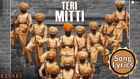 Teri Mitti Lyrics (तेरी मिट्टी लिरिक्रस ) - Kesari | B Praak | Akshay Kumar |