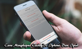 Langkah Mudah Cara Menghapus Cache Di Iphone Dan Ipad