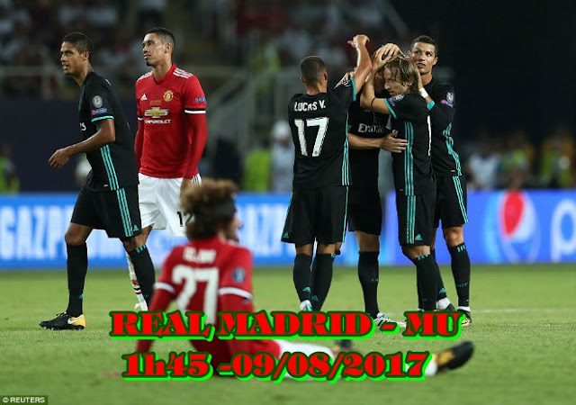 Real Madrid - MU : Tranh Siêu Cúp Châu Âu ,Cuôc Rượt Đuổi Gây Cấn