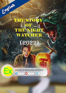 THE STORY OF THE NIGHT WATCHER (2022)