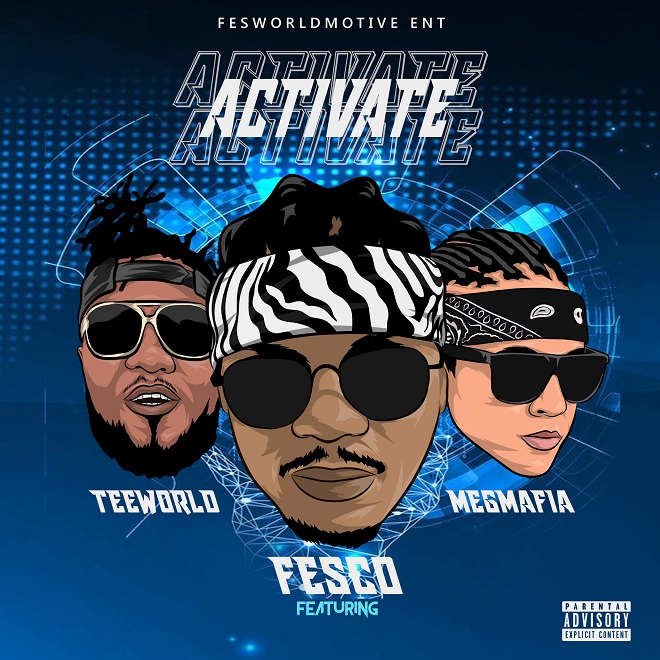 Fesco ft. Teeworld & Megmafia - Activate