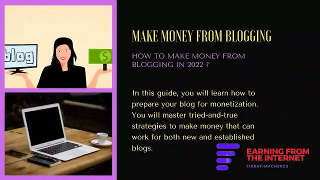 How to make money from blogging in 2022 ?