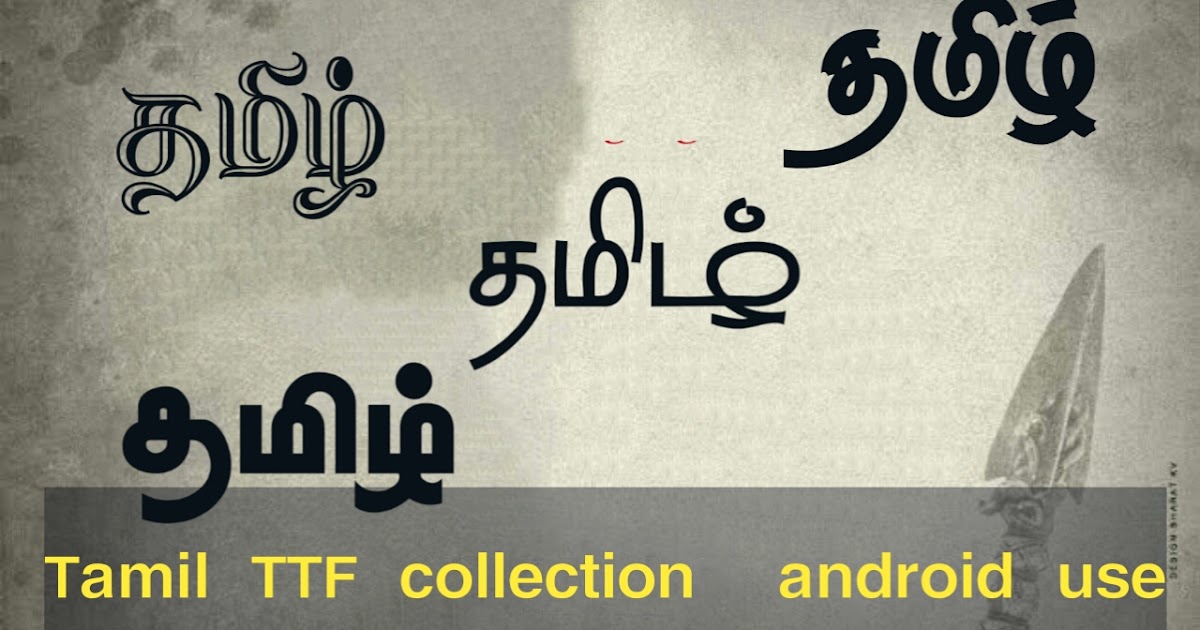 Download Latest stylish Tamil font collection 16 download free - Tamil fonts and app