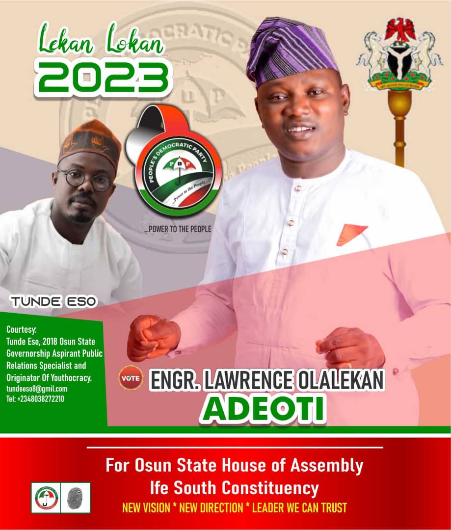 2023: Tunde Eso says Vote Olalekan Adeoti for House of Assembly, Ife South Osun State