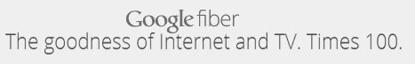 Google Fiber with speeds upto 1,000 Mbps