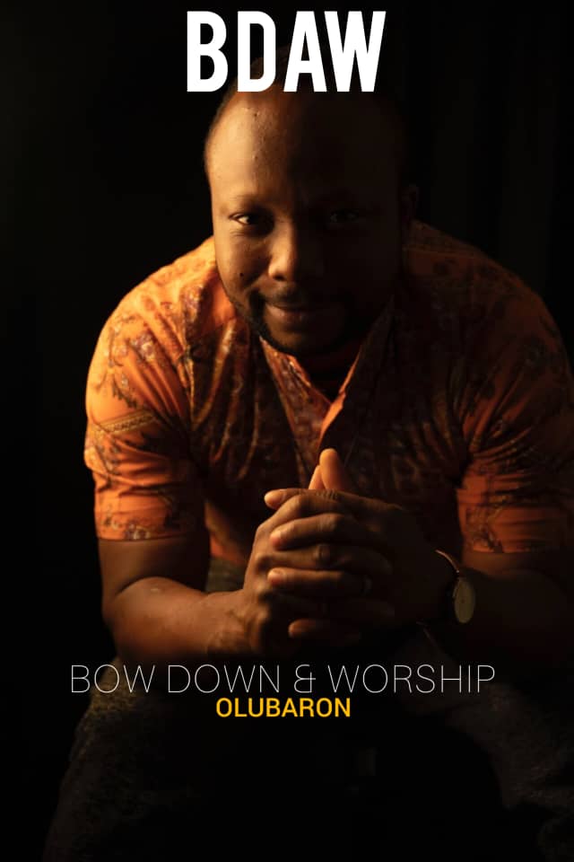 OLUBARON - Bow Down & Worship ( BDAW)