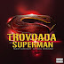 Trovoada - SuperMan [Exclusivo]