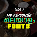 My Favorite Malayalam Fonts | PART-2 | മലയാളം ഫോണ്ടുകൾ 