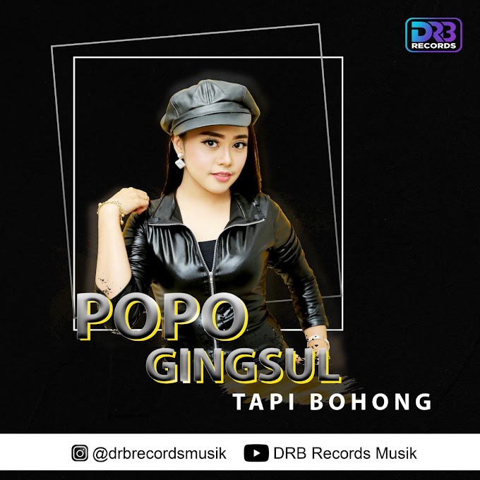 "Tapi Bohong" Single Terbaru POPO Gingsul Bersama DRB Records