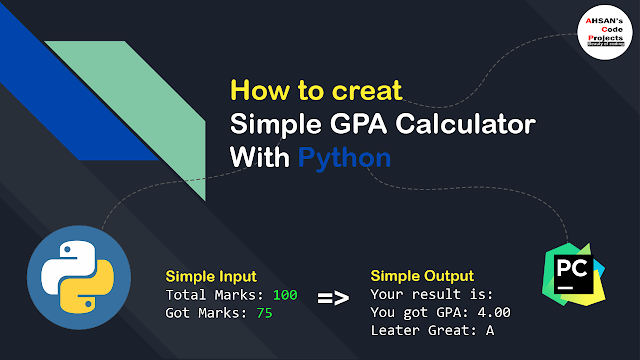 How to create a Simple GPA Calculator With Python 