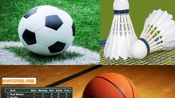 Lihat Hasil Pertandingan Live Sepak Bola, Basket, dan Badminton di Scorexena.com