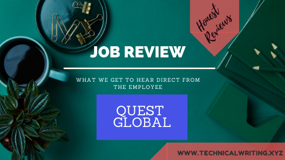 My Job Review  Technical Writing   QuEST GLOBAL
