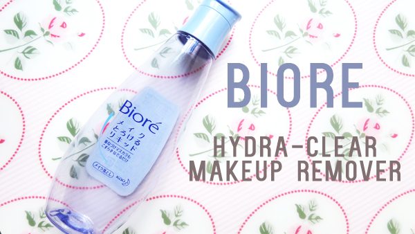 Biore Hydra-Clear Makeup Remover 