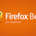 Mozilla Firefox Beta for Android - Now Available