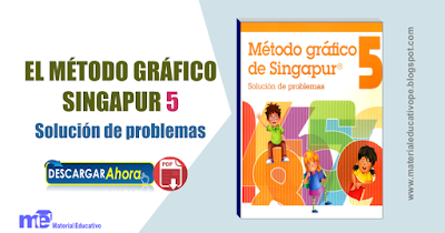 Libro: El Método Gráfico Singapur Quinto Grado Primaria-Soluciones de Problemas.