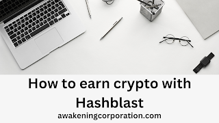 How to Earn Cryptocurrency from HashBlast.co