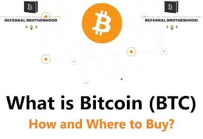 what-is-bitcoin-btc-how-and-where-to-buy-referralbrotherhood.com