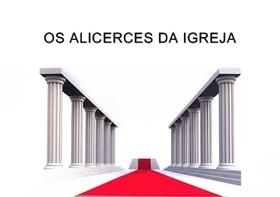 Os-Alicerces-da-Igreja