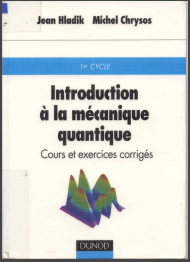 Télécharger Introduction La Mécanique Quantique : cours et exercices corrigés PDF gratuit