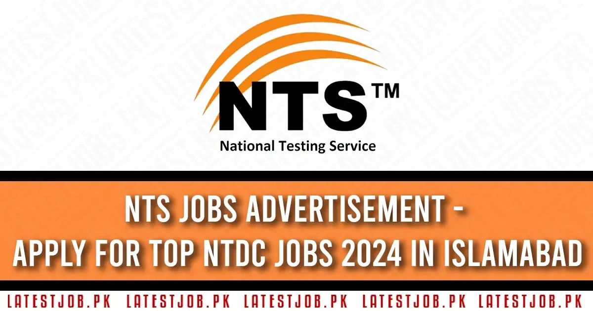 NTS-Jobs-Advertisement-Apply-for-Top-NTDC-Jobs-2024-in-Islamabad